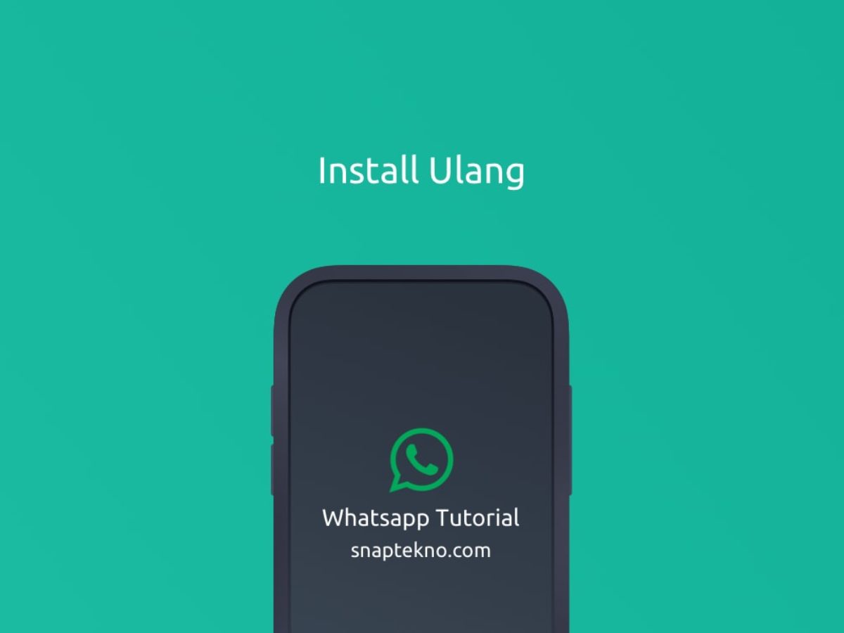 Cara Install Ulang Whatsapp Di Android Dan Iphone Jika Error Terus